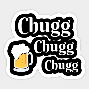 Chugg Chugg Chugg Sticker